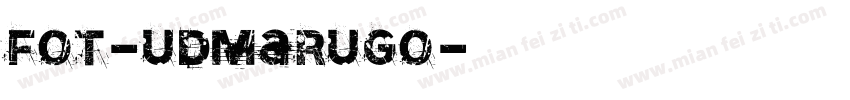 FOT-UDMarugo字体转换