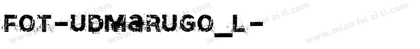 FOT-UDMarugo_L字体转换