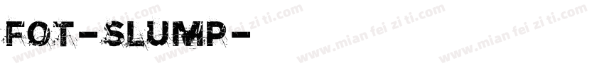 FOT-slump字体转换