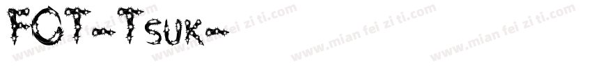 FOT-Tsuk字体转换