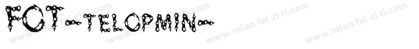 FOT-telopmin字体转换