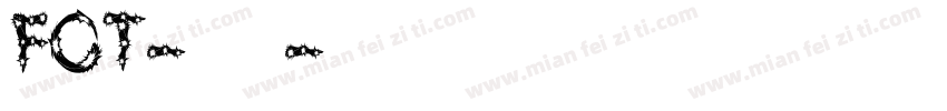 FOT-古今髭字体转换