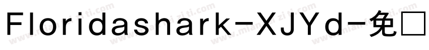 Floridashark-XJYd字体转换