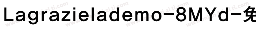 Lagrazielademo-8MYd字体转换