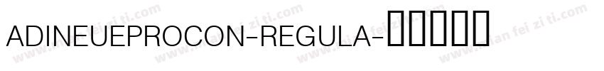 ADINEUEPROCON-REGULA字体转换