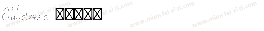 Julietrose字体转换