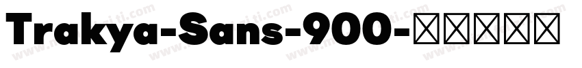 Trakya-Sans-900字体转换