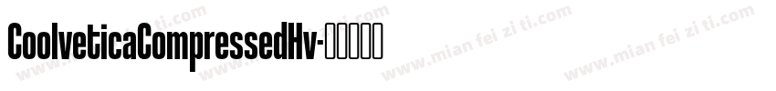 CoolveticaCompressedHv字体转换