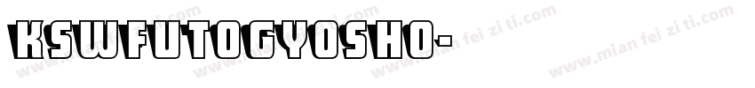 KswFutogyosho字体转换