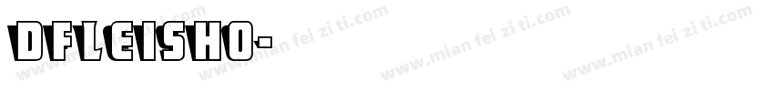 dfleisho字体转换