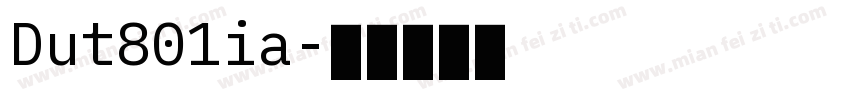Dut801ia字体转换
