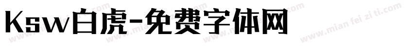 Ksw白虎字体转换