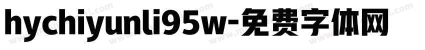 hychiyunli95w字体转换