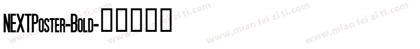 NEXTPoster-Bold字体转换