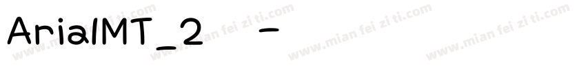 ArialMT_2常规字体转换