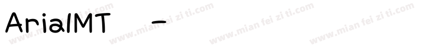 ArialMT常翔字体转换