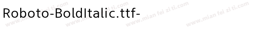 Roboto-BoldItalic.ttf字体转换