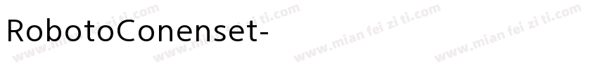 RobotoConenset字体转换