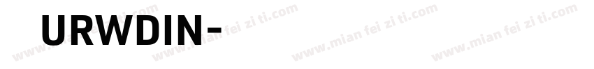 字体下载URWDIN字体转换