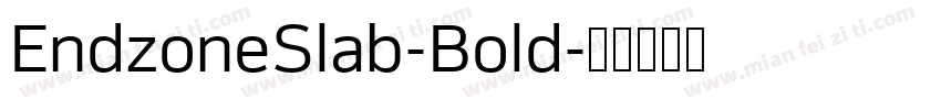 EndzoneSlab-Bold字体转换