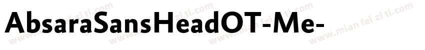 AbsaraSansHeadOT-Me字体转换