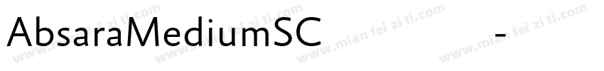 AbsaraMediumSC字体下载字体转换