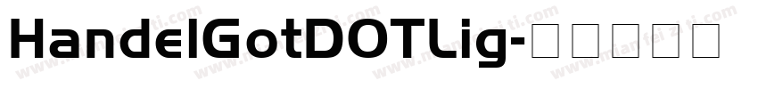 HandelGotDOTLig字体转换