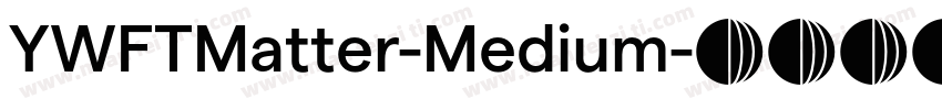 YWFTMatter-Medium字体转换