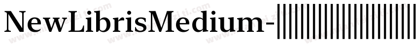 NewLibrisMedium字体转换