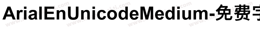 ArialEnUnicodeMedium字体转换