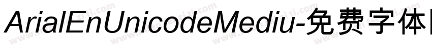 ArialEnUnicodeMediu字体转换