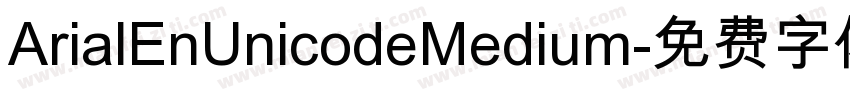 ArialEnUnicodeMedium字体转换