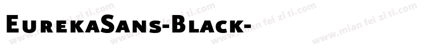 EurekaSans-Black字体转换
