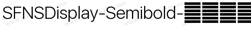 SFNSDisplay-Semibold字体转换