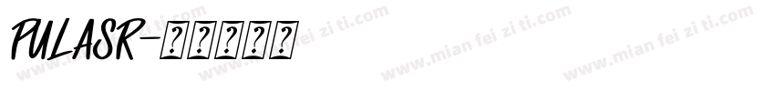 pulasr字体转换