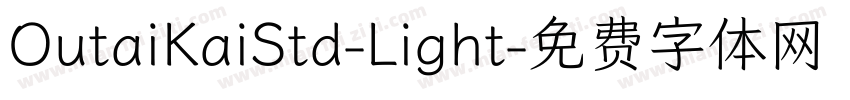 OutaiKaiStd-Light字体转换