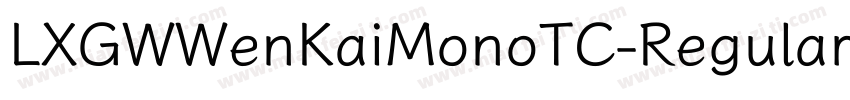 LXGWWenKaiMonoTC-Regular字体转换
