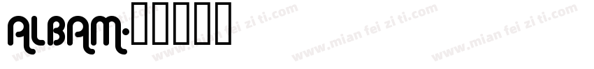 ALBAM字体转换