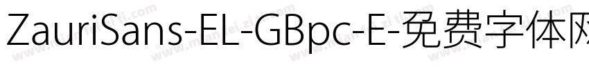 ZauriSans-EL-GBpc-E字体转换