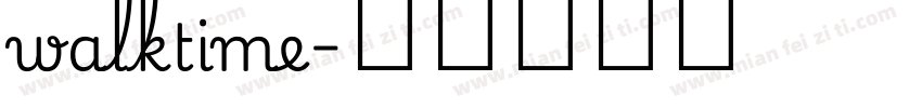 walktime字体转换