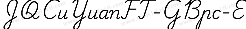 JQCuYuanFT-GBpc-EUC-H字体转换