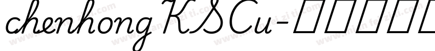 chenhongKSCu字体转换