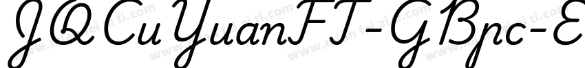 JQCuYuanFT-GBpc-EUC-H字体转换