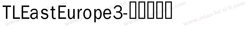 TLEastEurope3字体转换