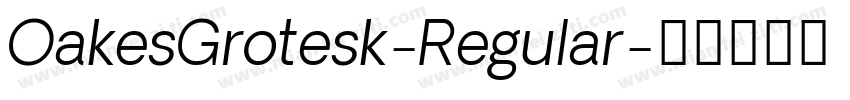 OakesGrotesk-Regular字体转换