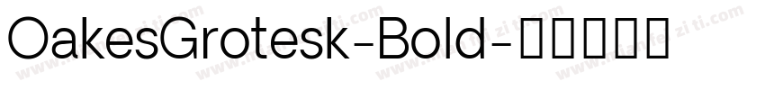 OakesGrotesk-Bold字体转换