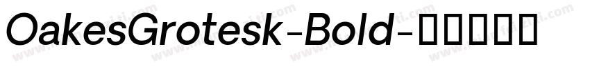 OakesGrotesk-Bold字体转换