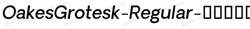 OakesGrotesk-Regular字体转换