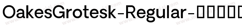OakesGrotesk-Regular字体转换