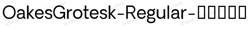 OakesGrotesk-Regular字体转换